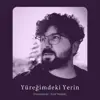 Azad Penaber - Yüreğimdeki Yerin - Şiir - Single